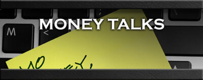 Money Talks: Mo Money, No Problems