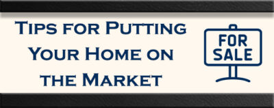 Tips for Putting Your Home on the Market