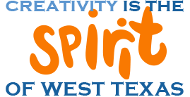 Creativity is the Spirit of West Texas