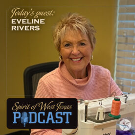 A headshot of Eveline Rivers with text for the Spirit of West Texas Podcast she participated in.